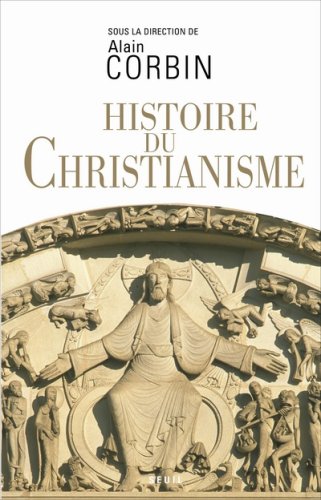 Histoire du Christianisme: Pour mieux comprendre notre temps (Paperback)