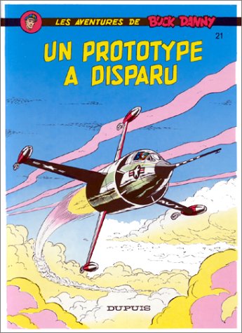 Buck Danny - Tome 21 - Un prototype a disparu (Paperback)