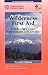 Wilderness First Aid: .