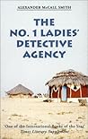 The No. 1 Ladies' Detective Agency by Alexander McCall Smith