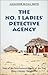 The No. 1 Ladies' Detective Agency by Alexander McCall Smith