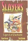 Slayers Super-Explosive Demon Story Book 1: Legend of Darkness (Slayers Graphic Novels, #1) Slayers Super-Explosive Demon Story Book 1: Legend of Darkness (Slayers Graphic Novels, #1)
