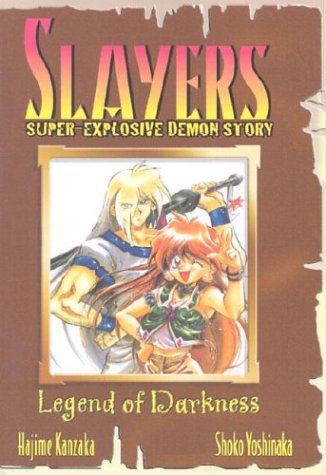 Slayers Super-Explosive Demon Story Book 1: Legend of Darkness (Slayers Graphic Novels, #1)