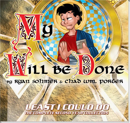 My Will Be Done: Least I Could Do - The Complete Second Year Collection (Paperback)