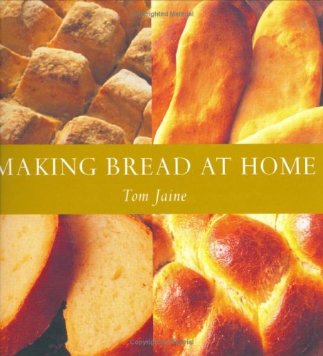 Making Bread at Home: 50 Recipes from Around the World (Paperback)