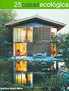 25 Casas Ecologicas (Spanish Edition)