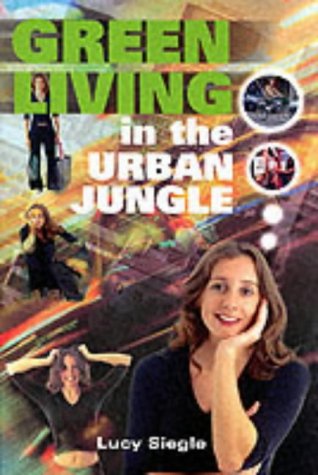 Green Living in the Urban Jungle (Paperback)