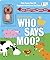 Who Says Moo? (The Nose Knows)