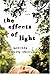 The Effects of Light by Miranda Beverly-Whittemore