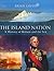 ISLAND NATION: A History of Britain and the Sea