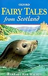 Fairy Tales from Scotland (Oxford Story Collections)
