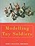Modelling Toy Soldiers