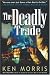 The Deadly Trade: x