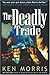 The Deadly Trade