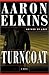 Turncoat: A Novel of Suspense