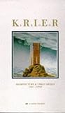Leon Krier: Architecture & Urban Design 1967-1992