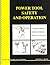 Power Tool Safety and Operations: Woodworking, Metalworking, Metalsand Welding