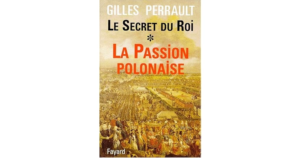 Le Secret Du Roi by Gilles Perrault