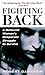 Fighting Back: A Battered W...