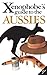 The Xenophobe's Guide to the Aussies