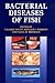 Bacterial Diseases of Fish
