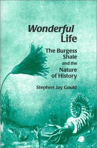 Wonderful Life: The Burgess Shale and the Nature of History