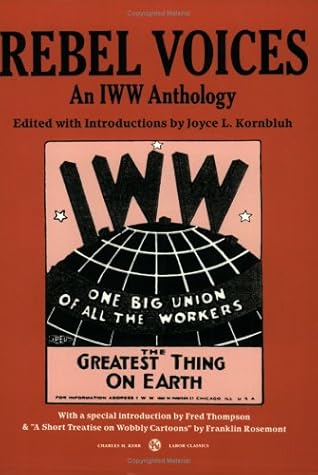 Rebel Voices: An IWW Anthology