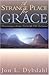 A Strange Place for Grace: ...