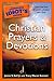 The Complete Idiot's Guide to Christian Prayers & Devotions