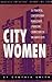City Women/20 Powerful, Contemporary Monologues Embracing Characters of the Naked City