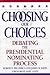 Choosing Our Choices: Debating the Presidential Nominating Process (Enduring Questions in American Political Life)
