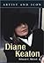Diane Keaton: Artist and Icon