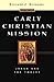 Early Christian Mission by Eckhard J. Schnabel