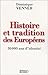 Histoire et Tradition des Européens  by Dominique Venner
