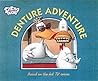 Denture Adventure (Sitting Ducks)