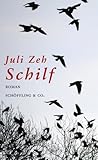Schilf by Juli Zeh Schilf by Juli Zeh