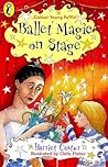 Ballet Magic on Stage Ballet Magic on Stage