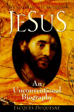 Jesus: An Unconventional Biography (Hardcover)