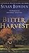 Bitter Harvest by Susan Bowden