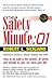 The Safety Minute : 01: How to Be Safe in the Streets, at Home, and Abroad So You Can Save Your Life!
