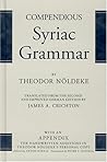 Compendious Syriac Grammar, with an Appendix Compendious Syriac Grammar, with an Appendix