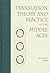 Translation Theory and Practice in the Middle Ages (Studies in Medieval and Early Modern Culture)