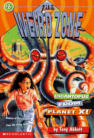 Gigantopus from Planet X! (The Weird Zone, #6)