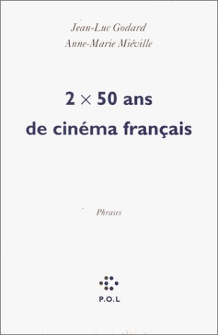 2 X 50 ans de cinéma français: Phrases (sorties d'un film)