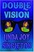 Double Vision