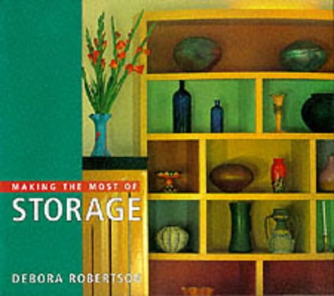 Making the Most of Storage (Hardcover)