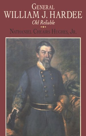 General William J. Hardee: Old Reliable (Southern Biography Series)