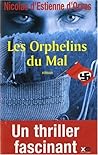 Les Orphelins du Mal by Nicolas d'Estienne d'Orves