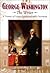 George Washington, the Writer by Carolyn P. Yoder