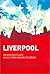 Liverpool by Paul Du Noyer